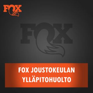 Fox joustokeulan ylläpitohuolto
